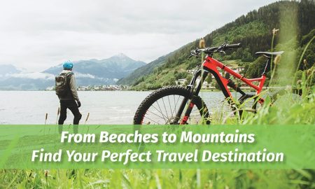 From Beaches to Mountains: Find Your Perfect Travel Destination