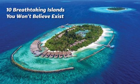 10 Breathtaking Islands You Won't Believe Exist