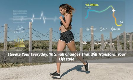 Elevate Your Everyday: 10 Small Changes That Will Transform Your Lifestyle