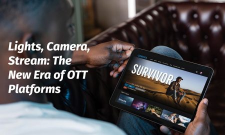 Lights, Camera, Stream: The New Era of OTT Platforms