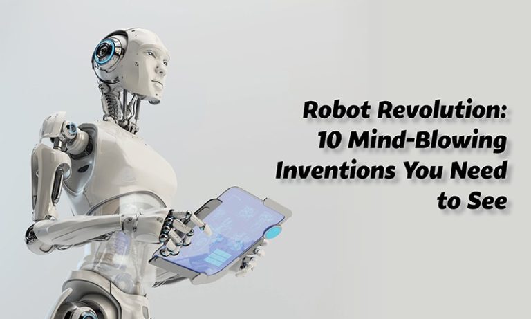 Robot Revolution: 10 Mind-Blowing Inventions You Need to See - Tycoon ...