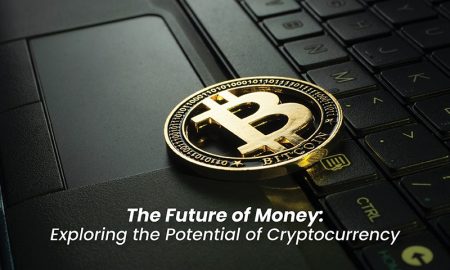 The Future of Money: Exploring the Potential of Cryptocurrency