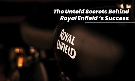 The Untold Secrets Behind Royal Enfield 's Success