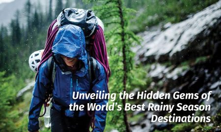 Unveiling the Hidden Gems of the World's Best Rainy Season Destinations