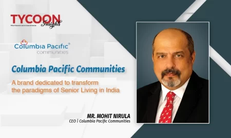 Columbia Pacific Communities: A Brand Dedicated To Transform The Paradigms Of Senior Living In India