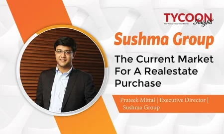 Sushma Group | The Current Market For A Realestate Purchase