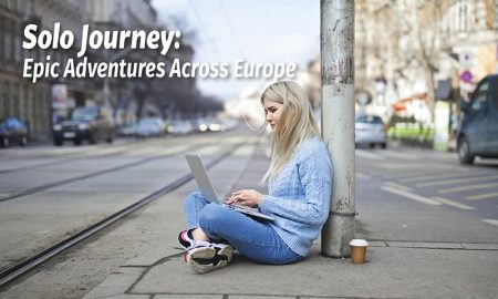 Solo Journey: Epic Adventures Across Europe