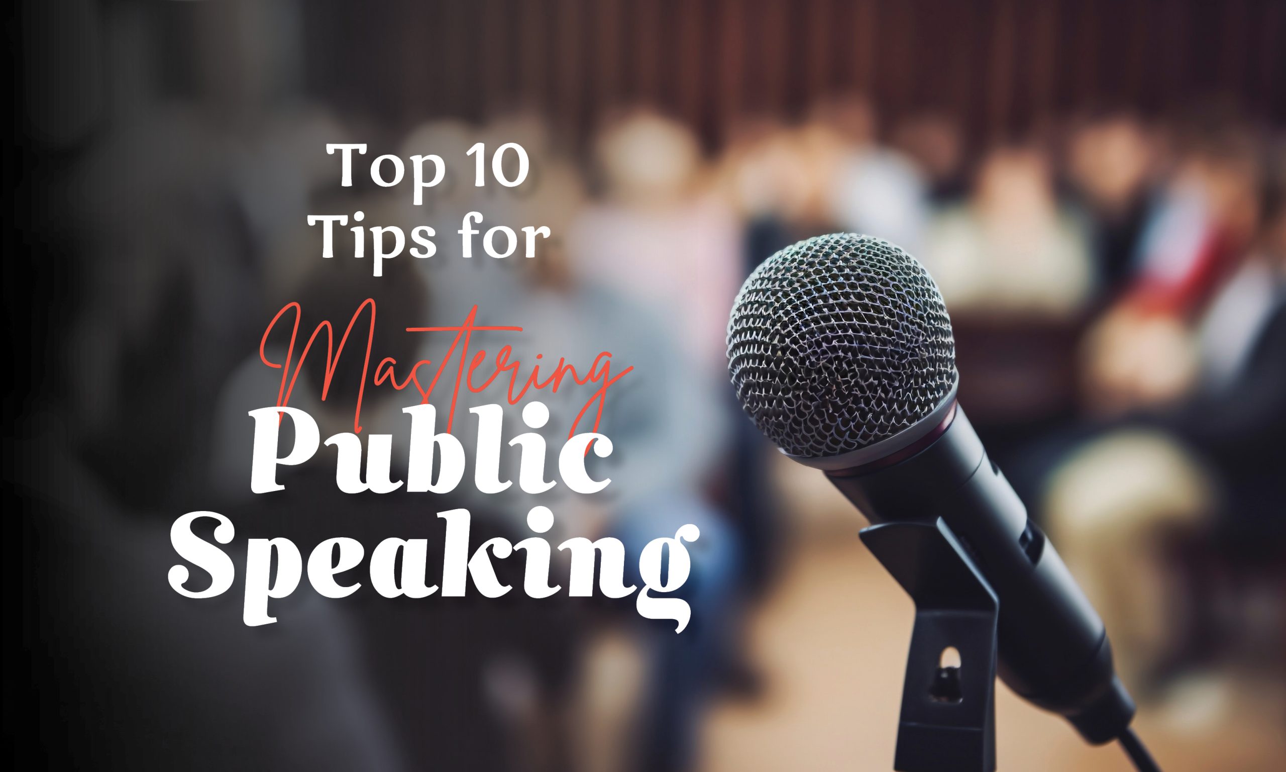 Top 10 Tips for Mastering Public Speaking - Tycoon Insights