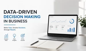 How to Use Data-Driven Decision Making in Business How to Use Data-Driven Decision Making in Business