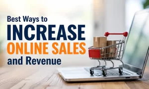 Best Ways to Increase Online Sales and Revenue Best ways to increase online sales and revenue through digital marketing strategies